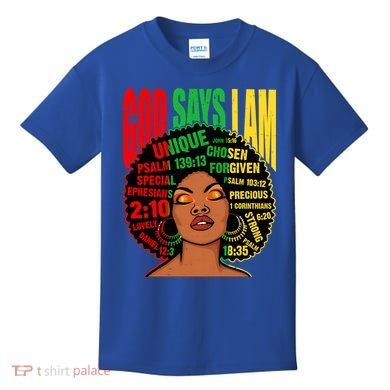 God Says I Am Melanin Black Black History Juneteenth Gift Kids T-Shirt