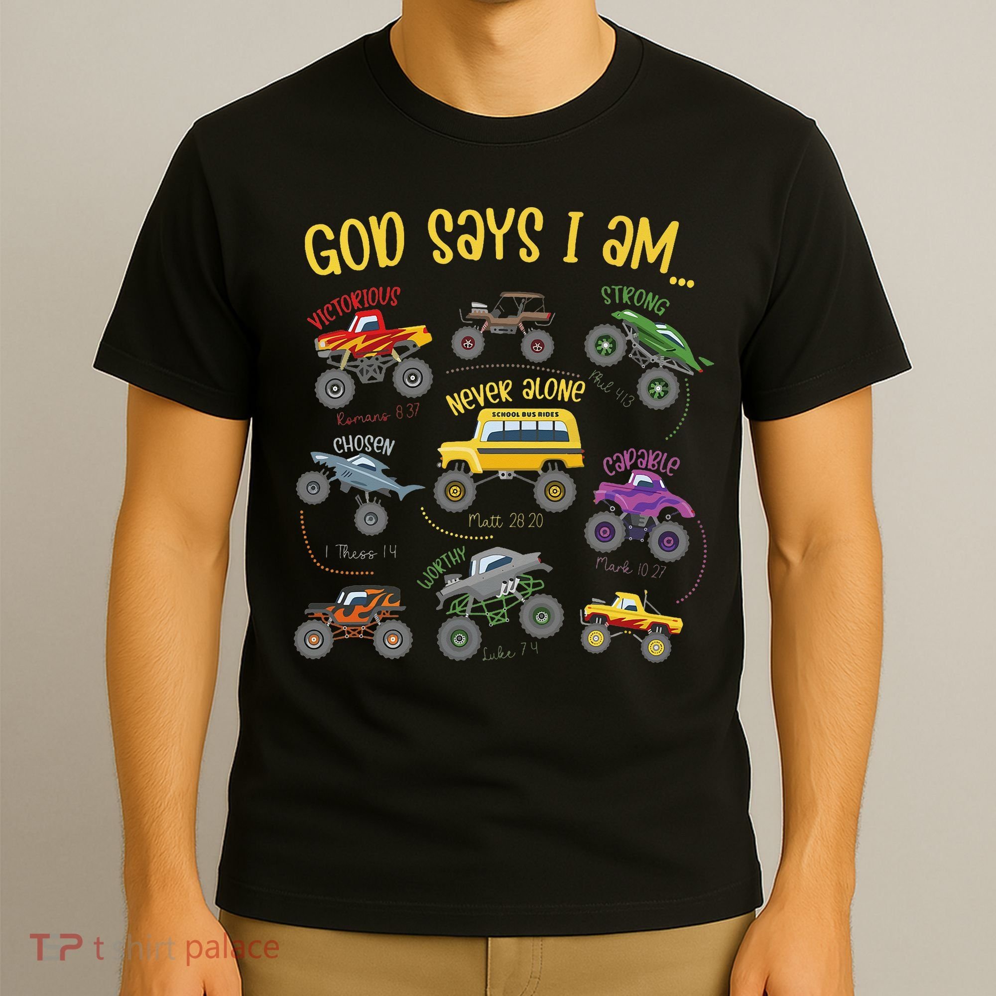 God Says I Am Construction Bible Verse Truck T-Shirt
