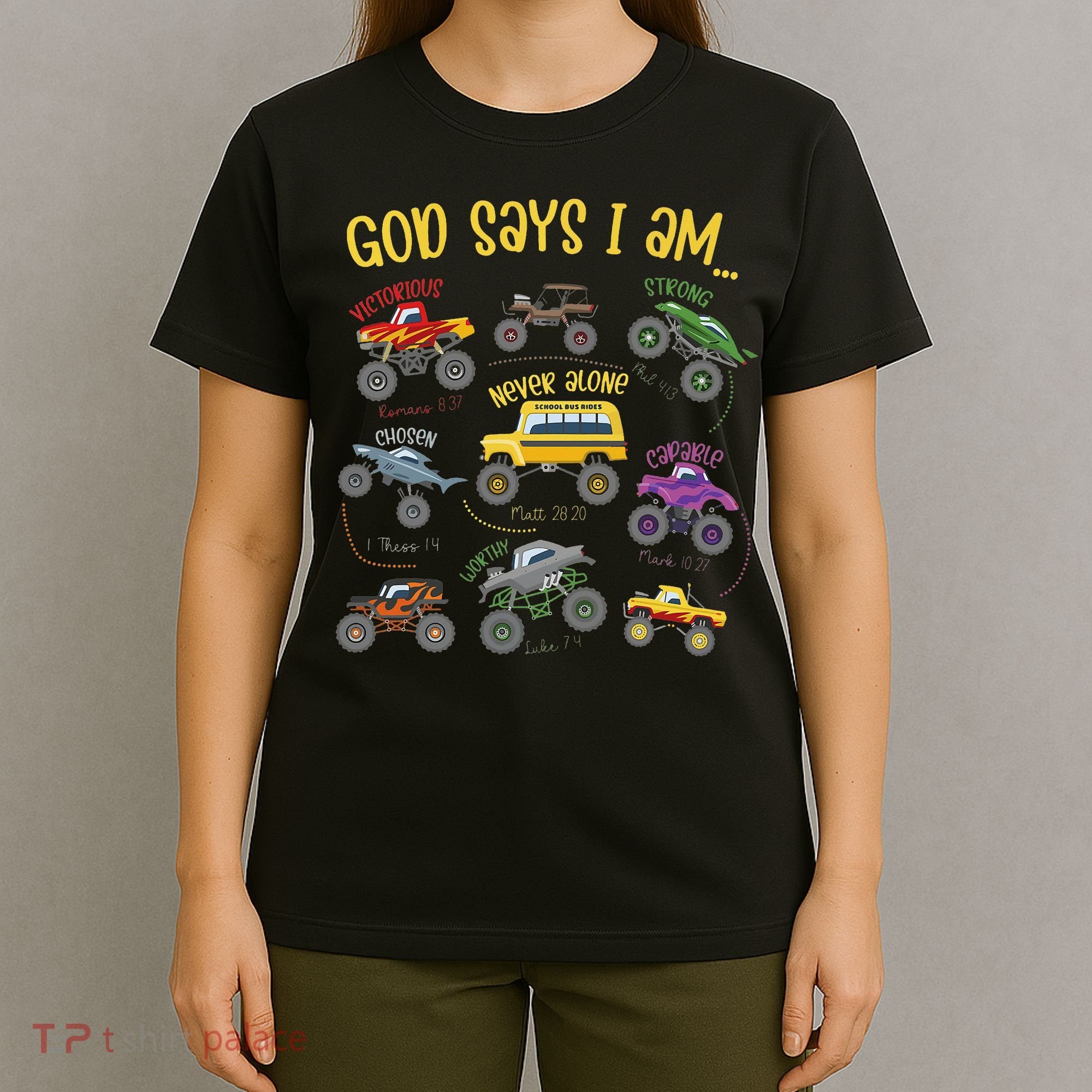 God Says I Am Construction Bible Verse Truck T-Shirt