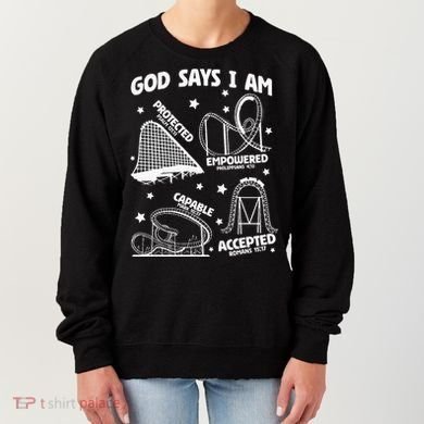 God Says I Am Roller Coaster Lover Christian Women's Sweatshirt