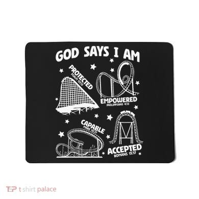 God Says I Am Roller Coaster Lover Christian Mousepad