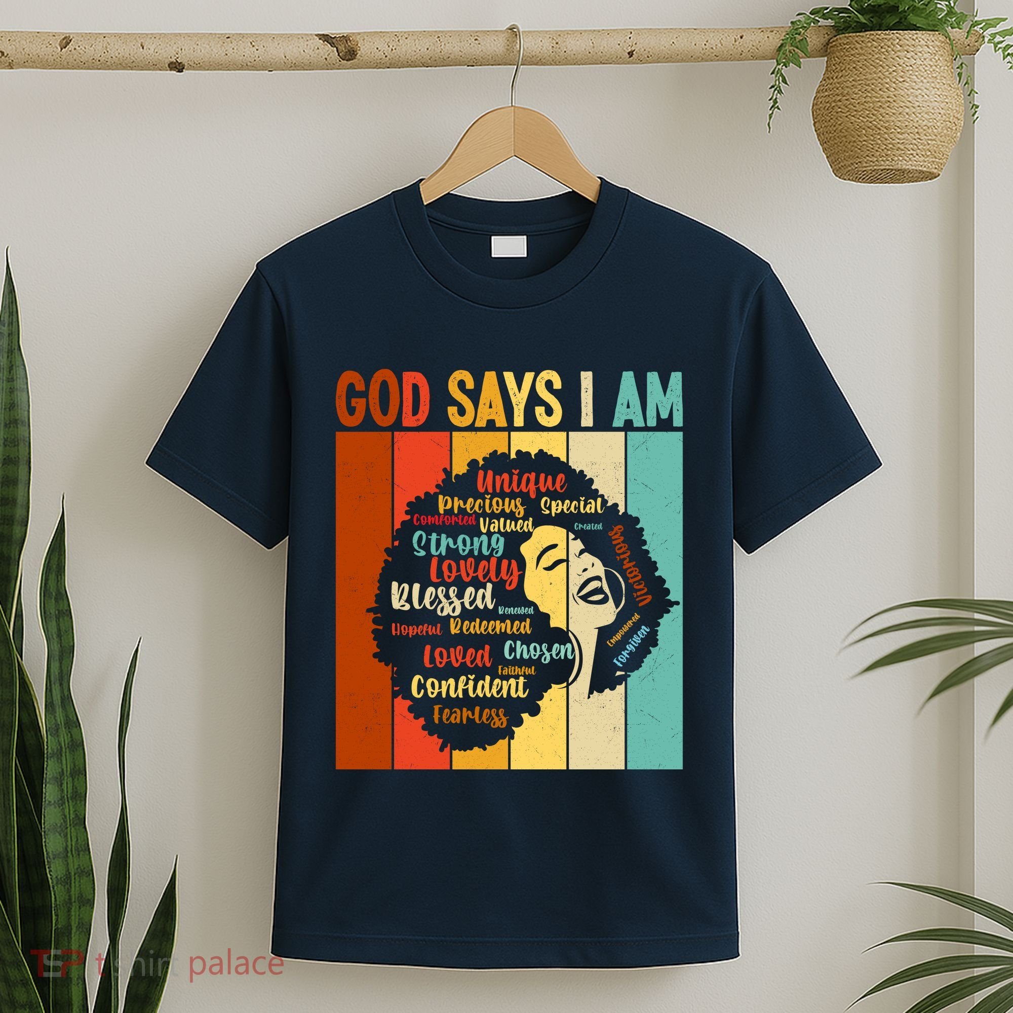 God Says I Am Black Woman Stylish Afro T-Shirt