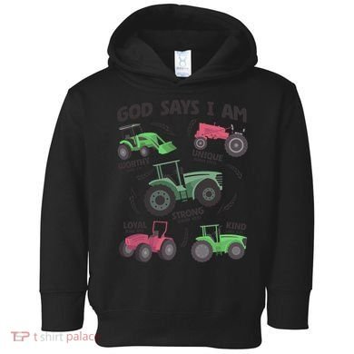 God Says I Am Tractor Lover Christian Toddler Hoodie