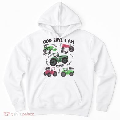 God Says I Am Tractor Lover Christian Hoodie