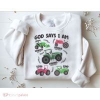 God Says I Am Tractor Lover Christian Sweatshirt thumb 2
