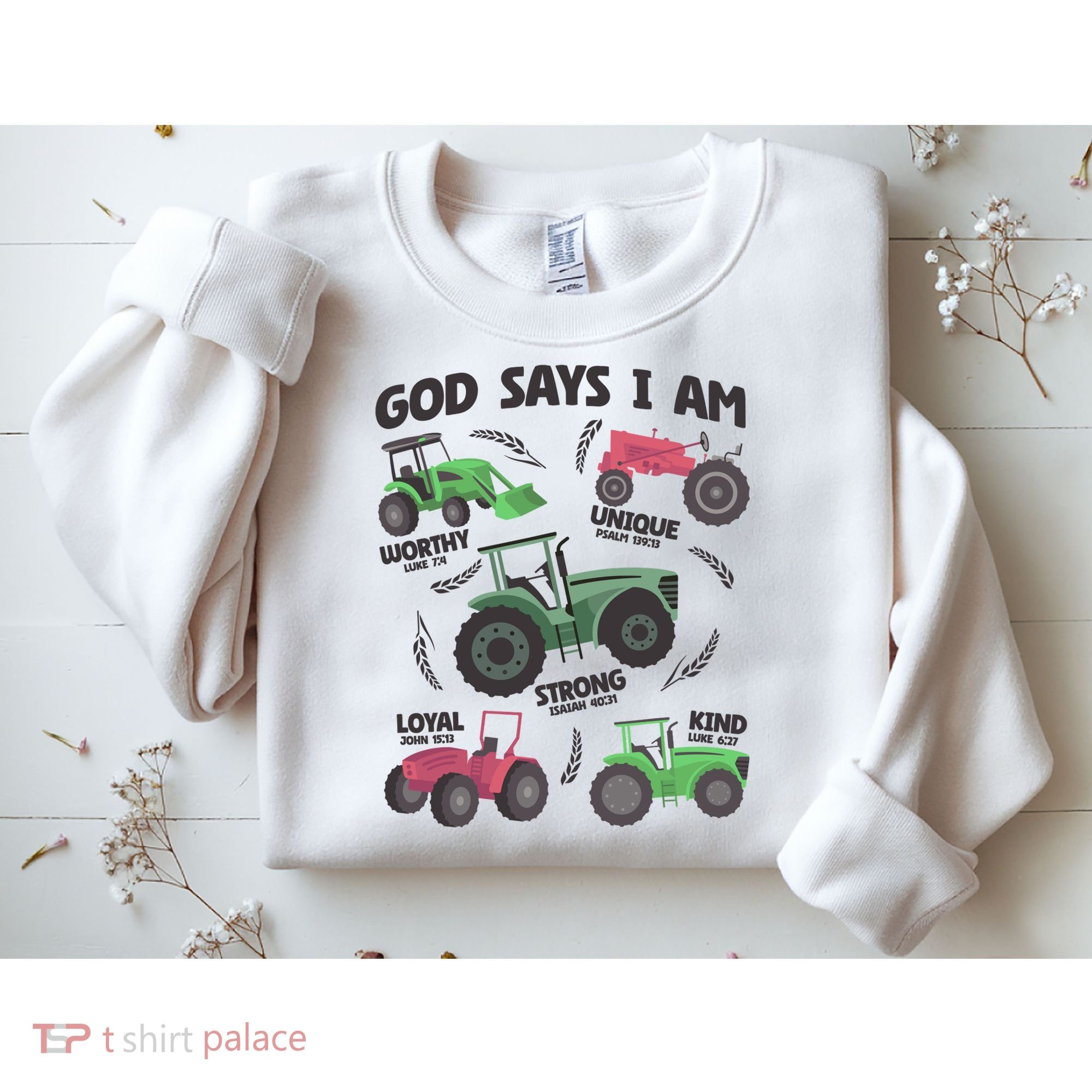God Says I Am Tractor Lover Christian Sweatshirt