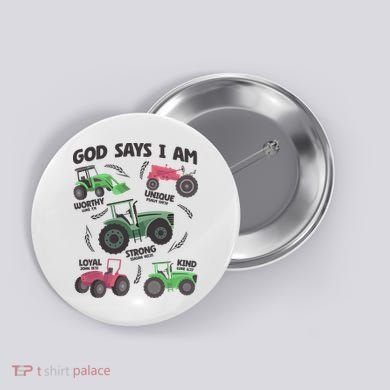 God Says I Am Tractor Lover Christian Button
