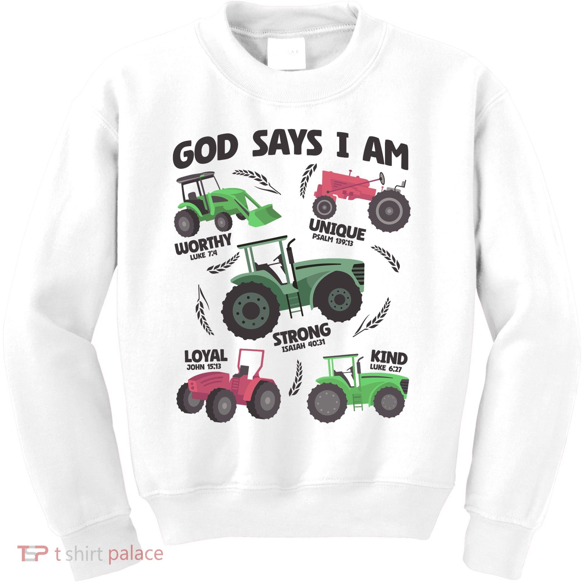 God Says I Am Tractor Lover Christian Kids Sweatshirt