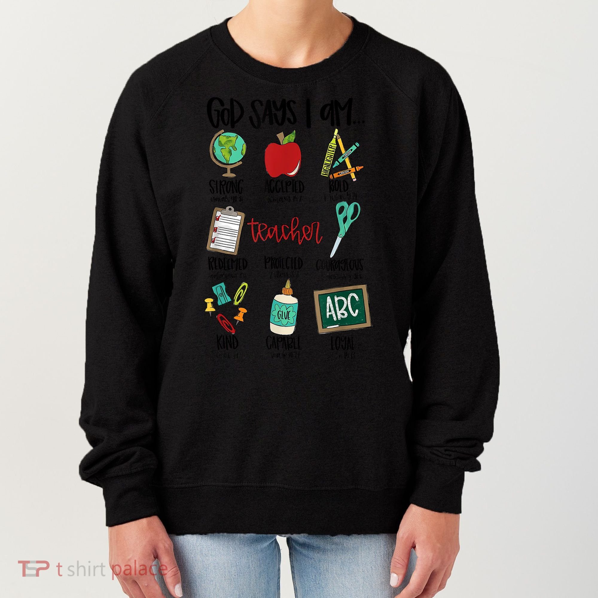 God Says I Am Teacher Women's Sweatshirt