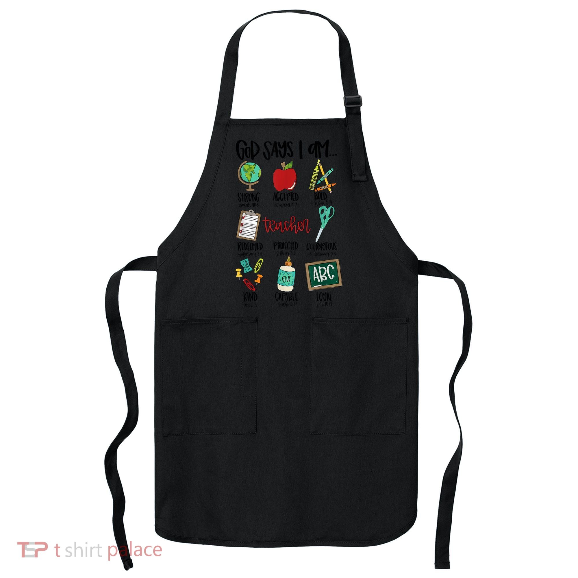 God Says I Am Teacher Apron