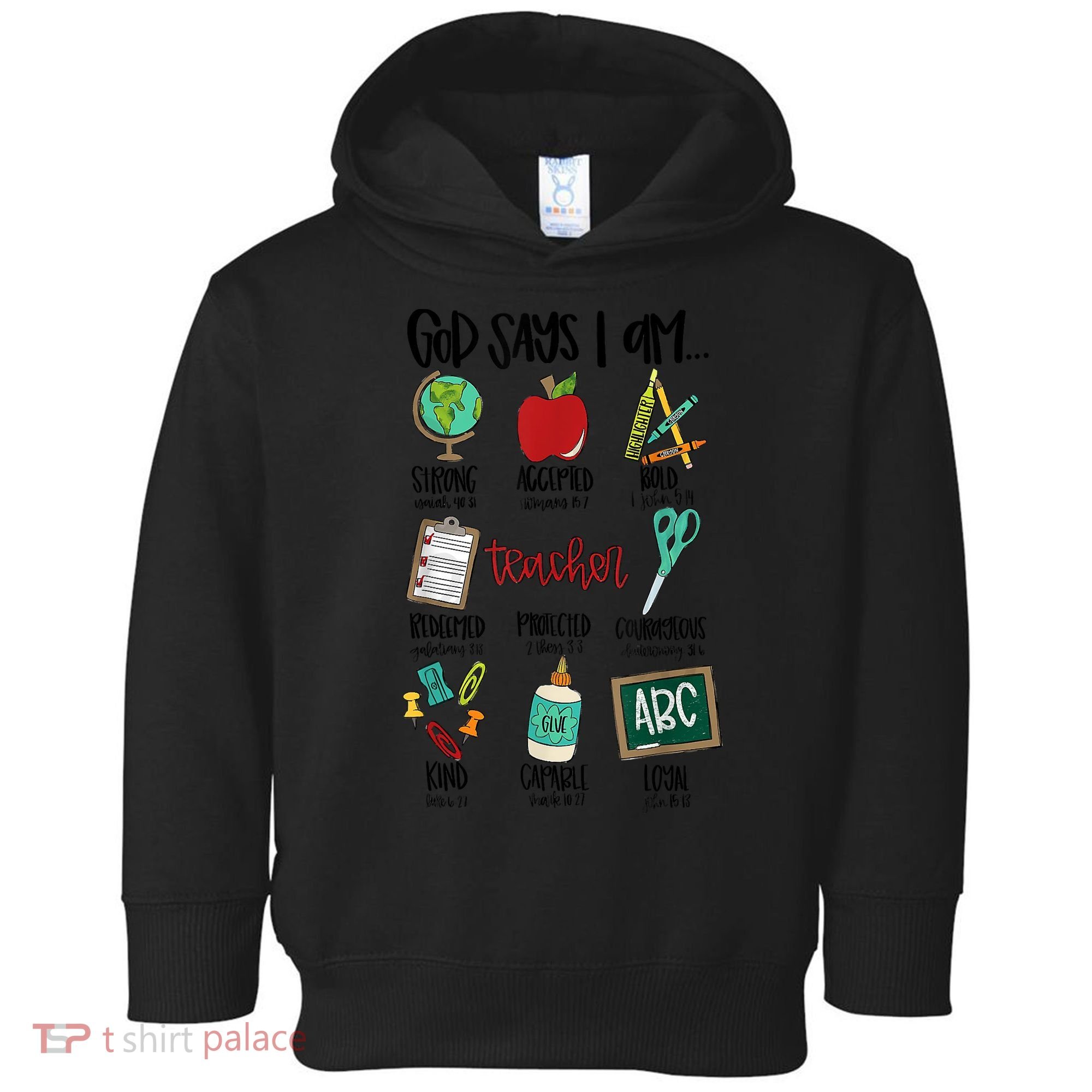 God Says I Am Teacher Toddler Hoodie
