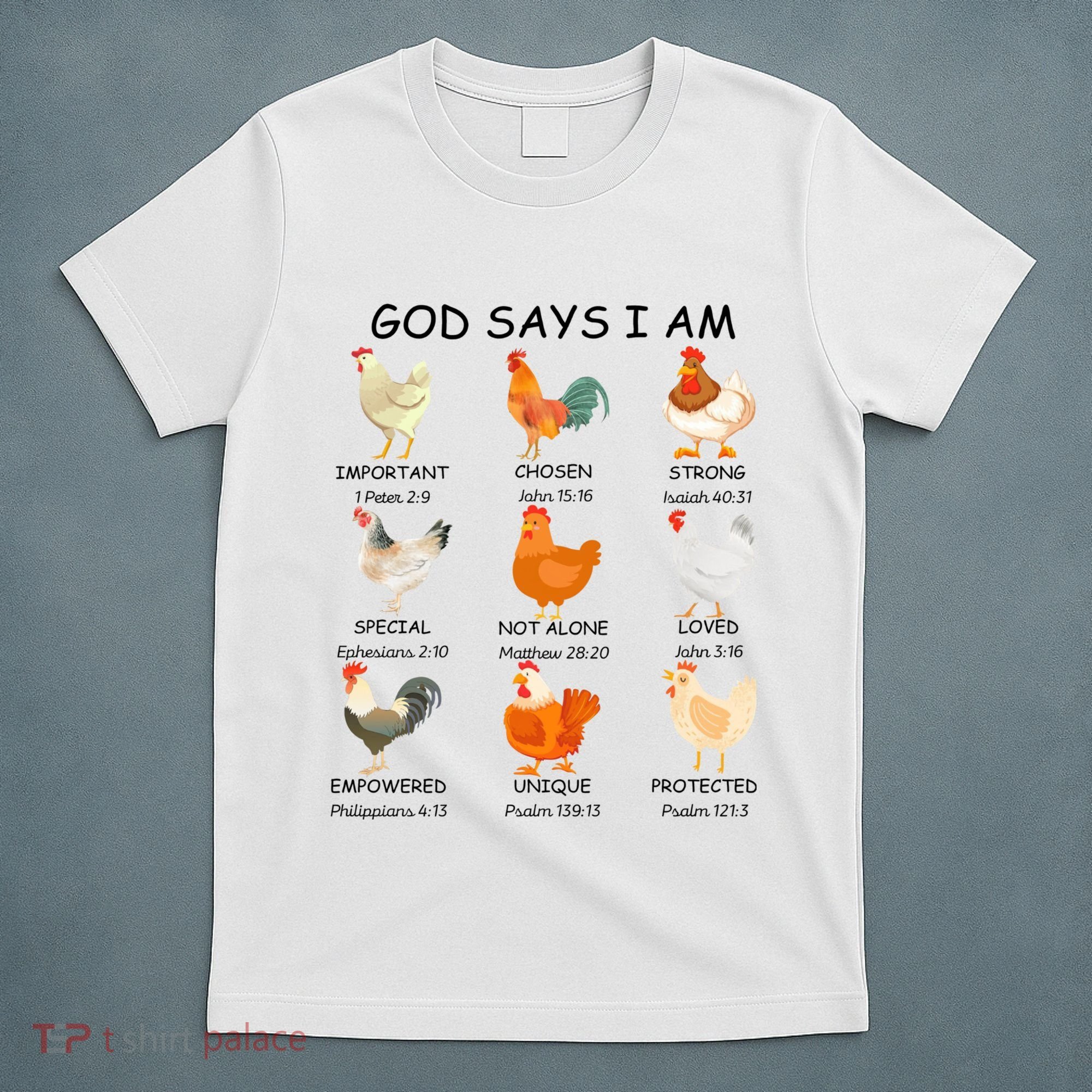 God Says I Am Chicken Christian Bible Funny Farm Chicken T-Shirt