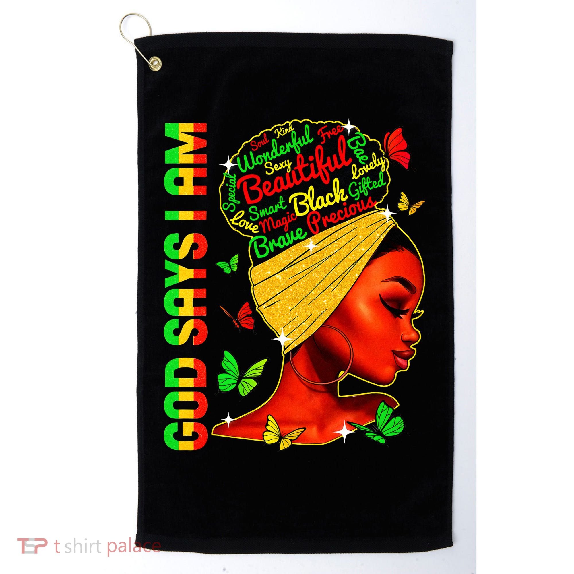 God Says I Am Black Melanin Black History Month Juneteenth Golf Towel