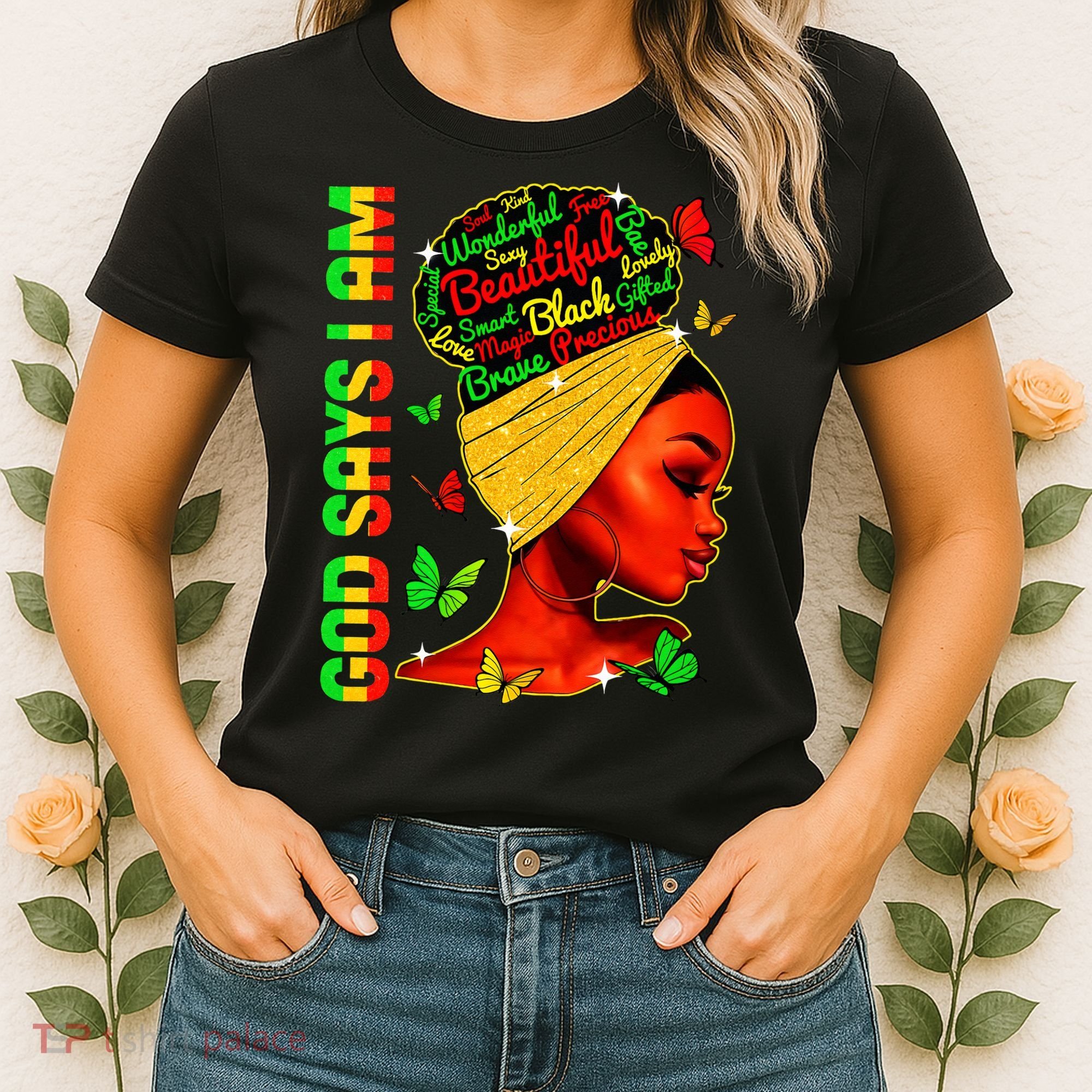 God Says I Am Black Melanin Black History Month Juneteenth Women's T-Shirt