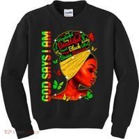 God Says I Am Black Melanin Black History Month Juneteenth Kids Sweatshirt thumb 0