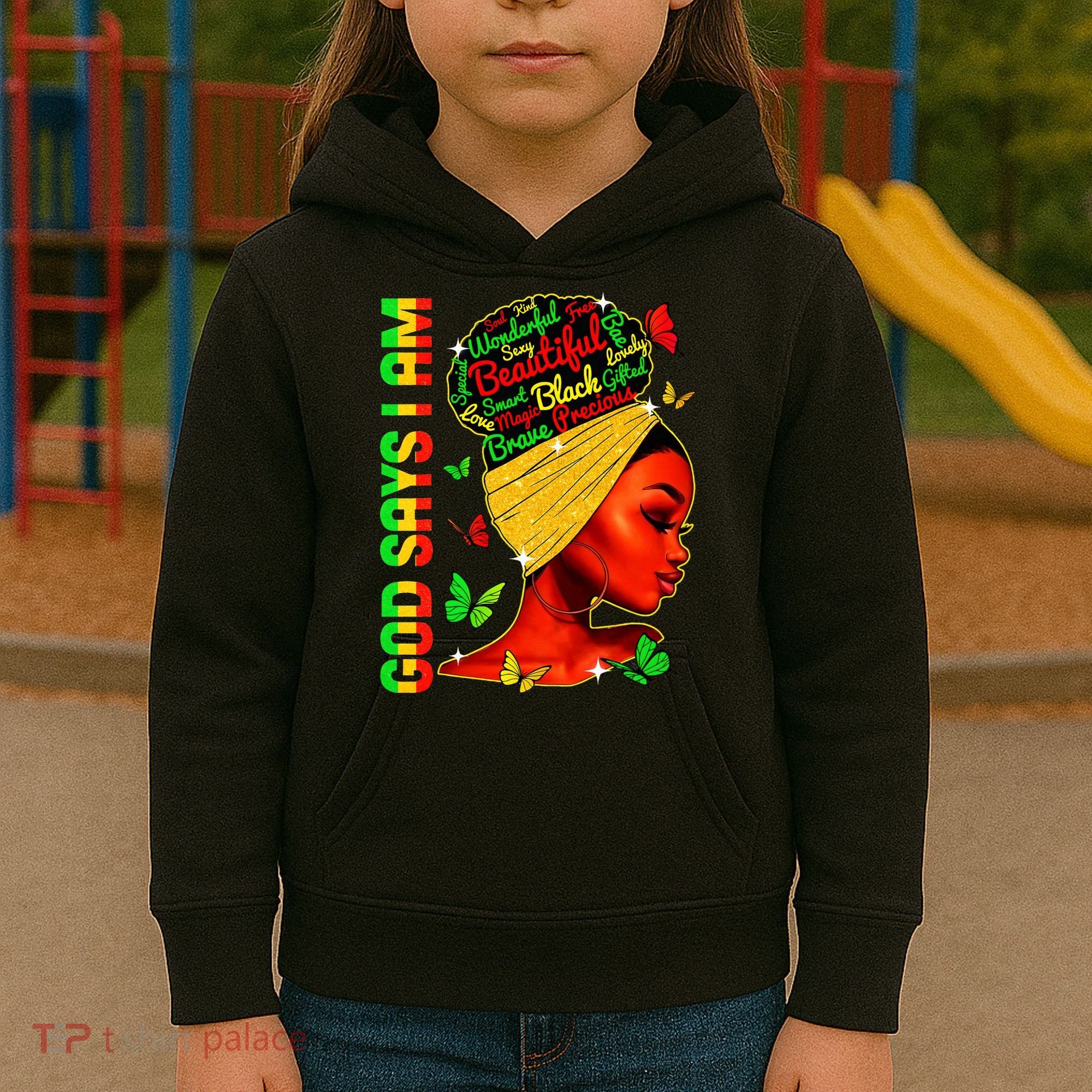 God Says I Am Black Melanin Black History Month Juneteenth Kids Hoodie