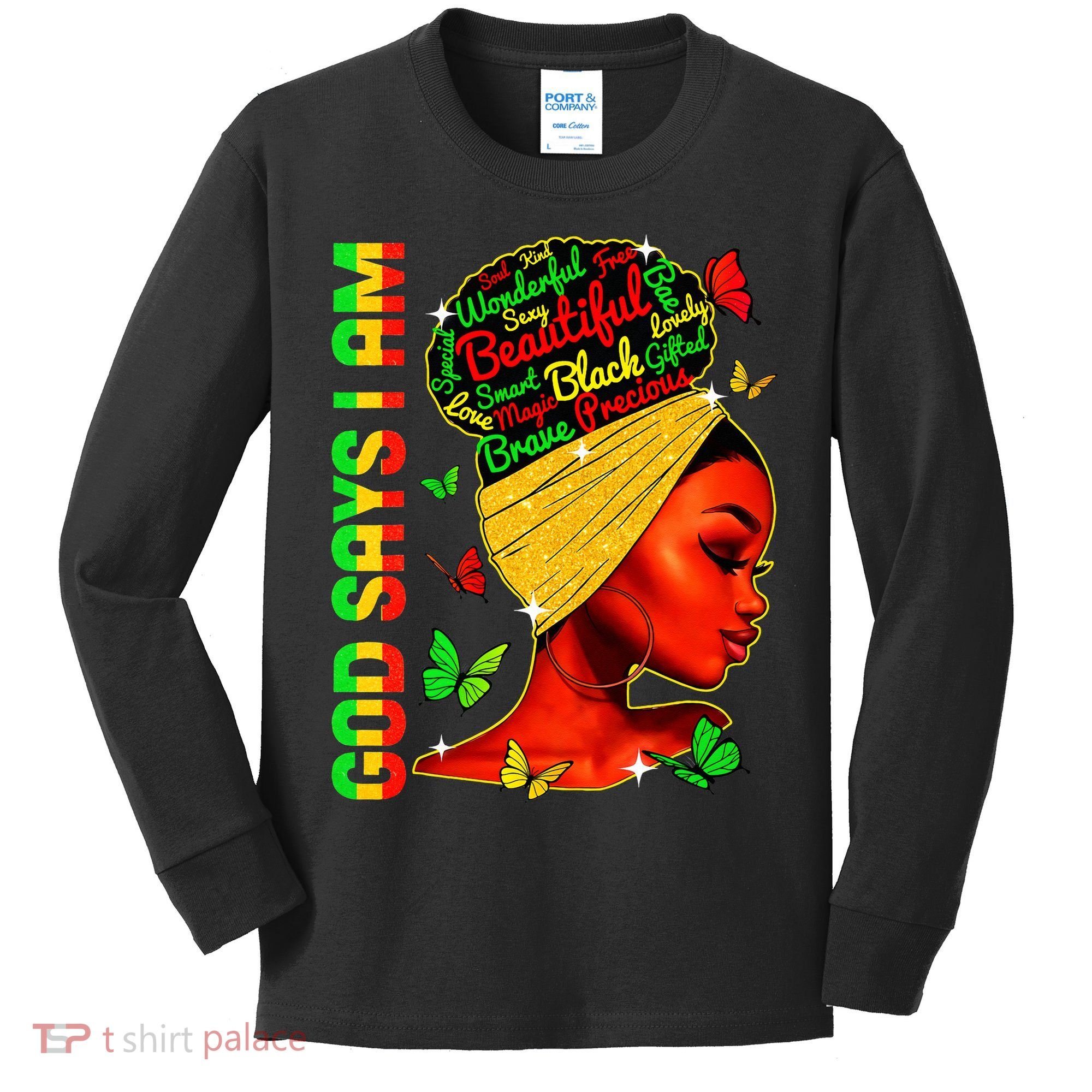 God Says I Am Black Melanin Black History Month Juneteenth Kids Long Sleeve Shirt