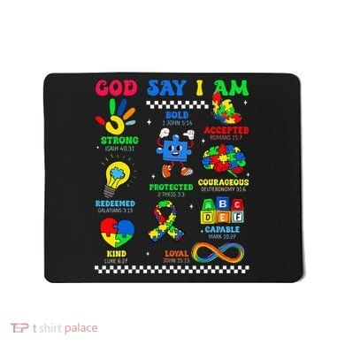 God Says I Am Be Kind Autism Awareness  Mousepad