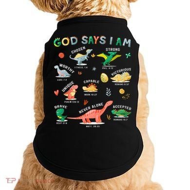 God Says I Am Dinosaur Doggie Tank