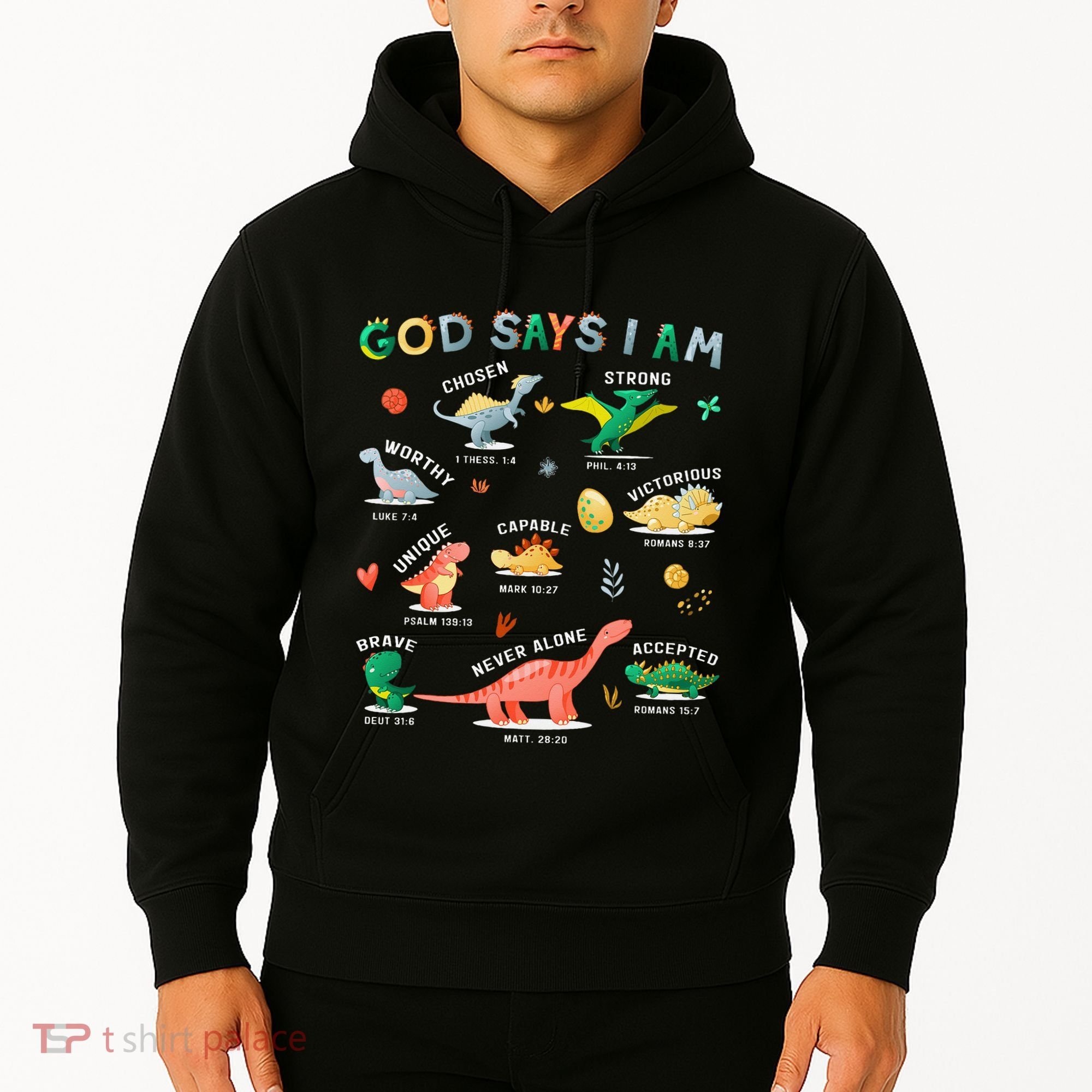 God Says I Am Dinosaur Hoodie