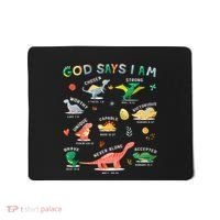 God Says I Am Dinosaur Mousepad thumb 0