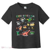 God Says I Am Dinosaur Toddler T-Shirt thumb 0