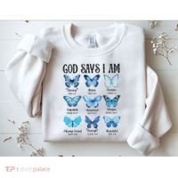 God Says I Am Butterfly Christian Religious Sweatshirt thumb 2