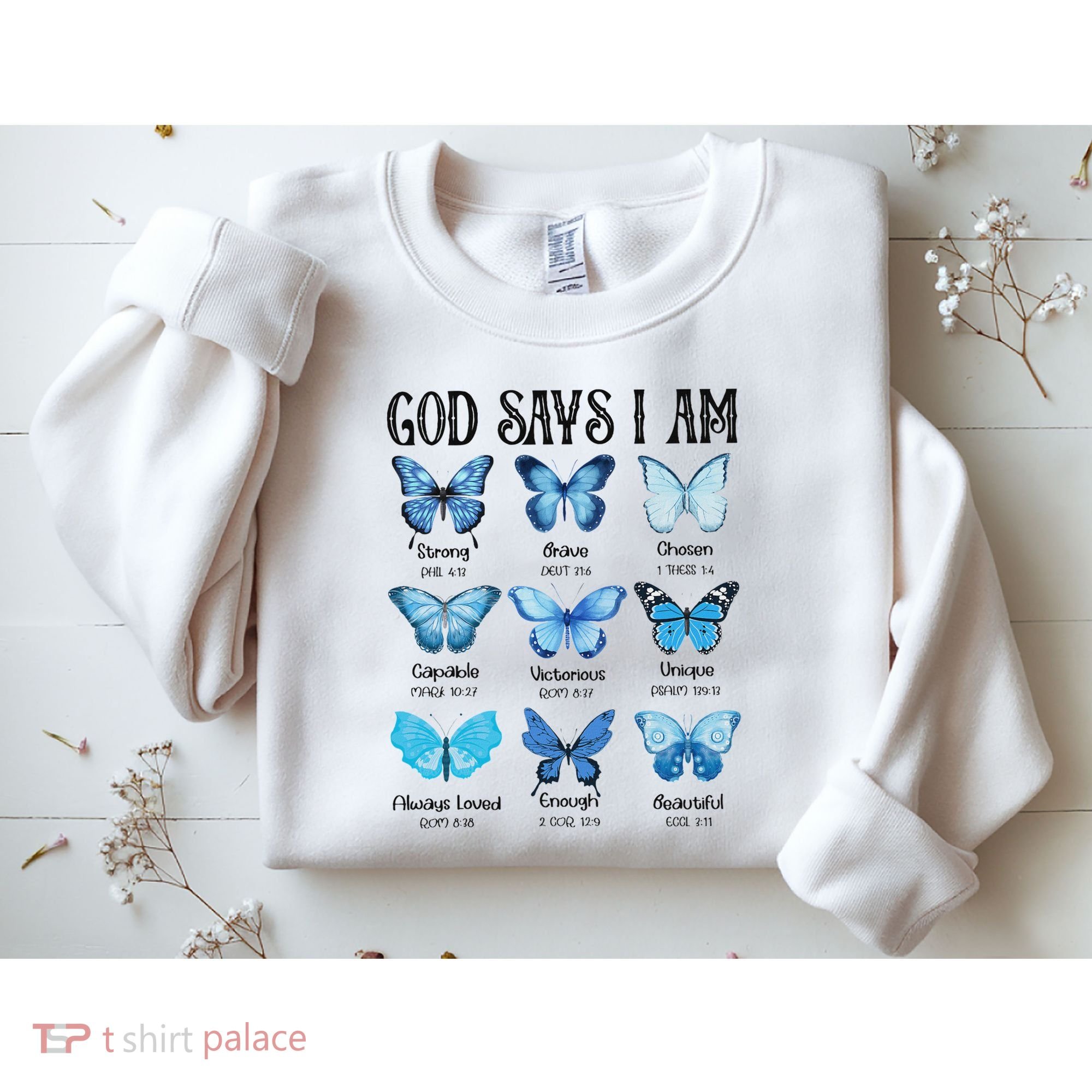 God Says I Am Butterfly Christian Religious Sweatshirt