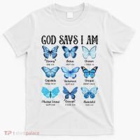God Says I Am Butterfly Christian Religious T-Shirt thumb 0