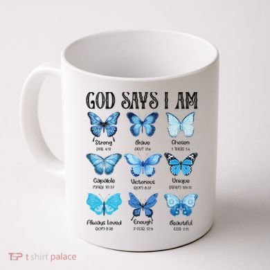 God Says I Am Butterfly Christian Religious Coffee Mug