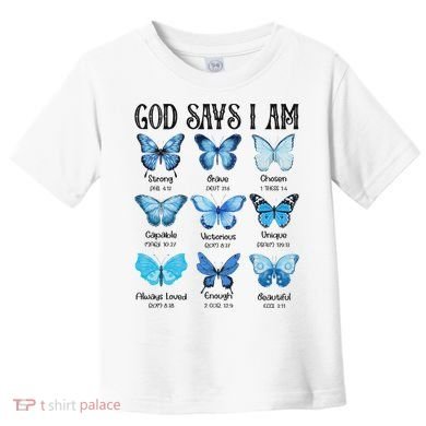 God Says I Am Butterfly Christian Religious Toddler T-Shirt