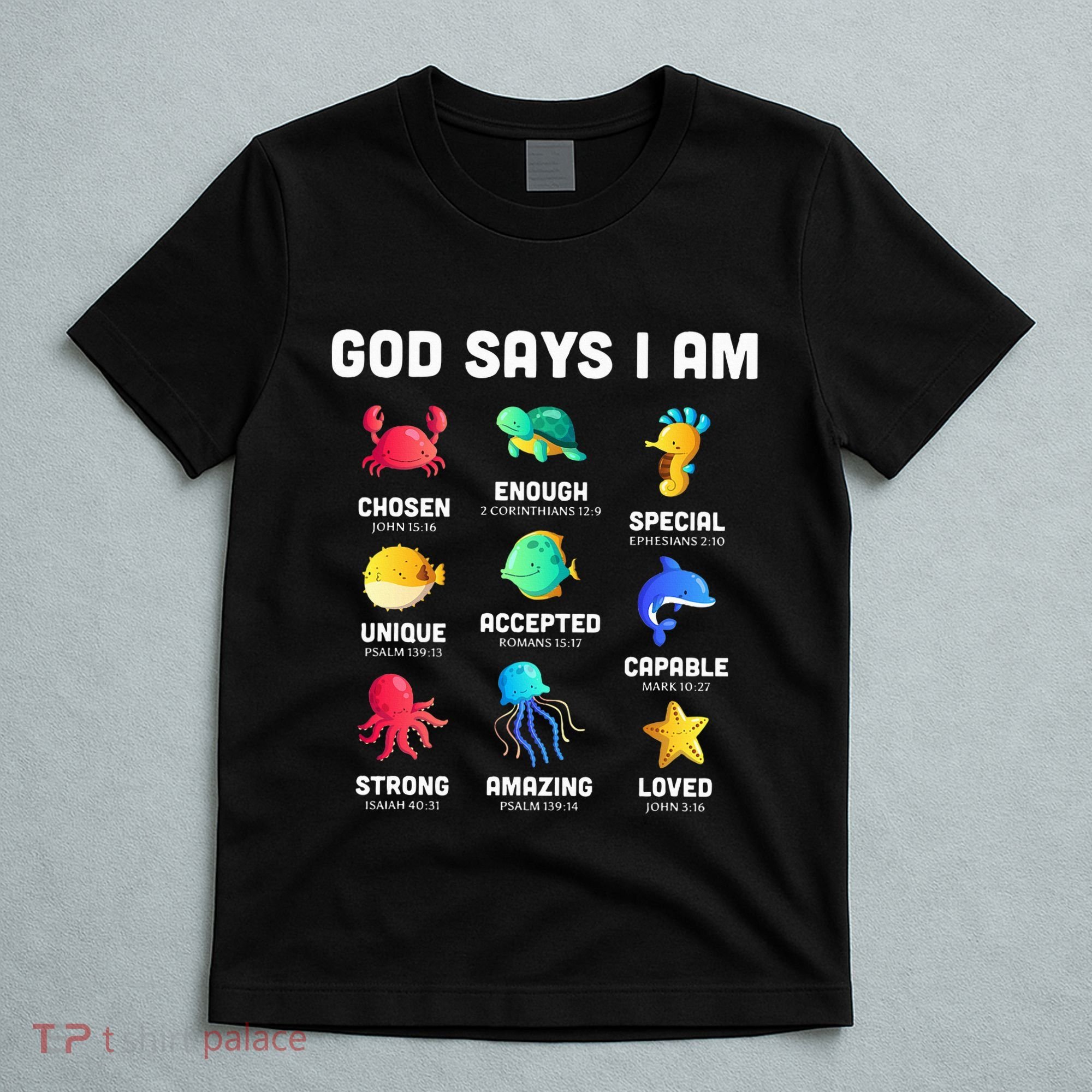God Says I Am Sea Animals Ocean Christian Funny T-Shirt