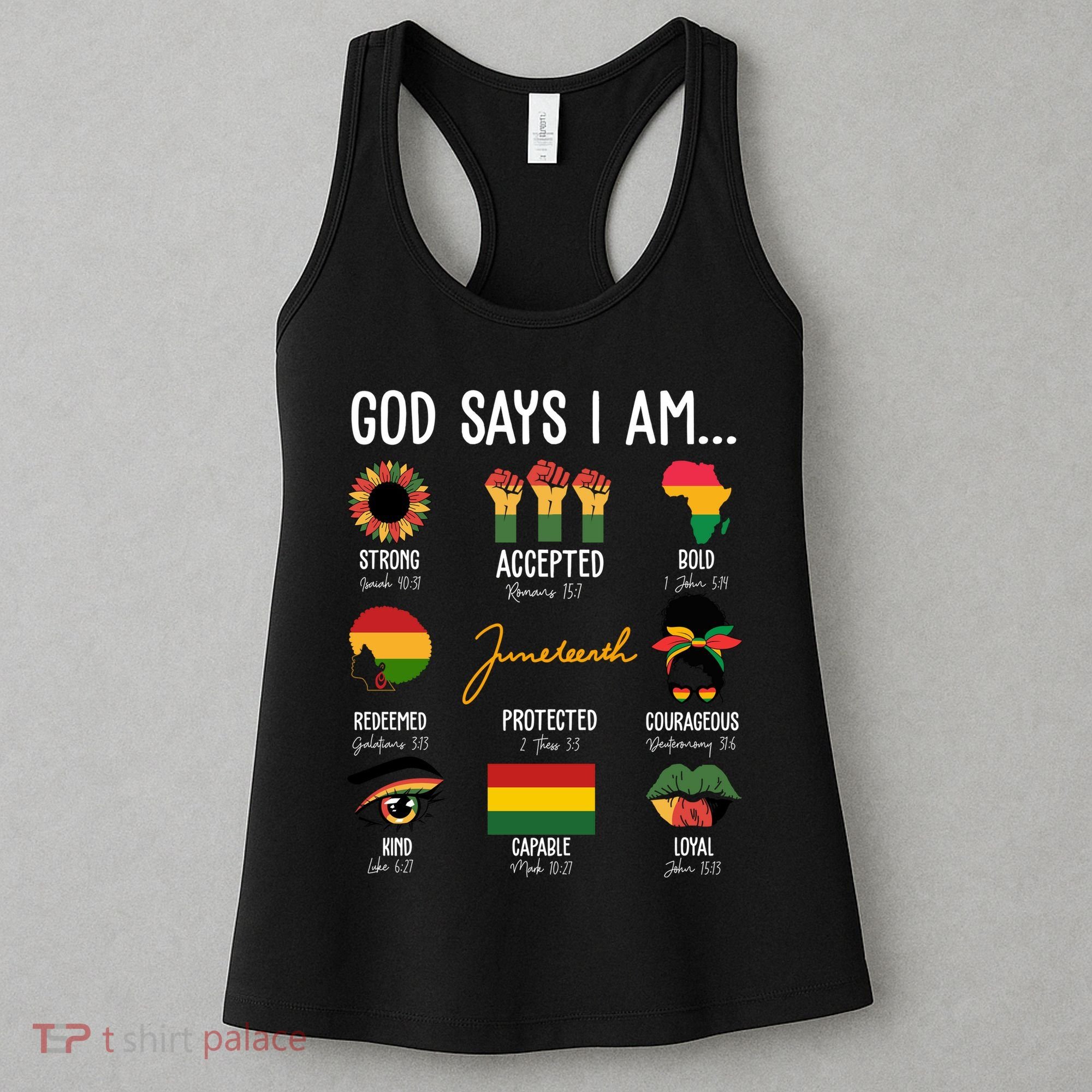 God Says I Am Celebrating Black Freedom 1865 Juneteenth Women's Tank Top