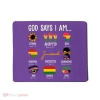 God Says I Am Celebrating Black Freedom 1865 Juneteenth Mousepad thumb 0