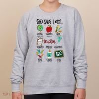 God Says I Am Teacher Women's Sweatshirt thumb 0