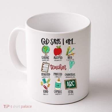 God Says I Am Teacher Coffee Mug
