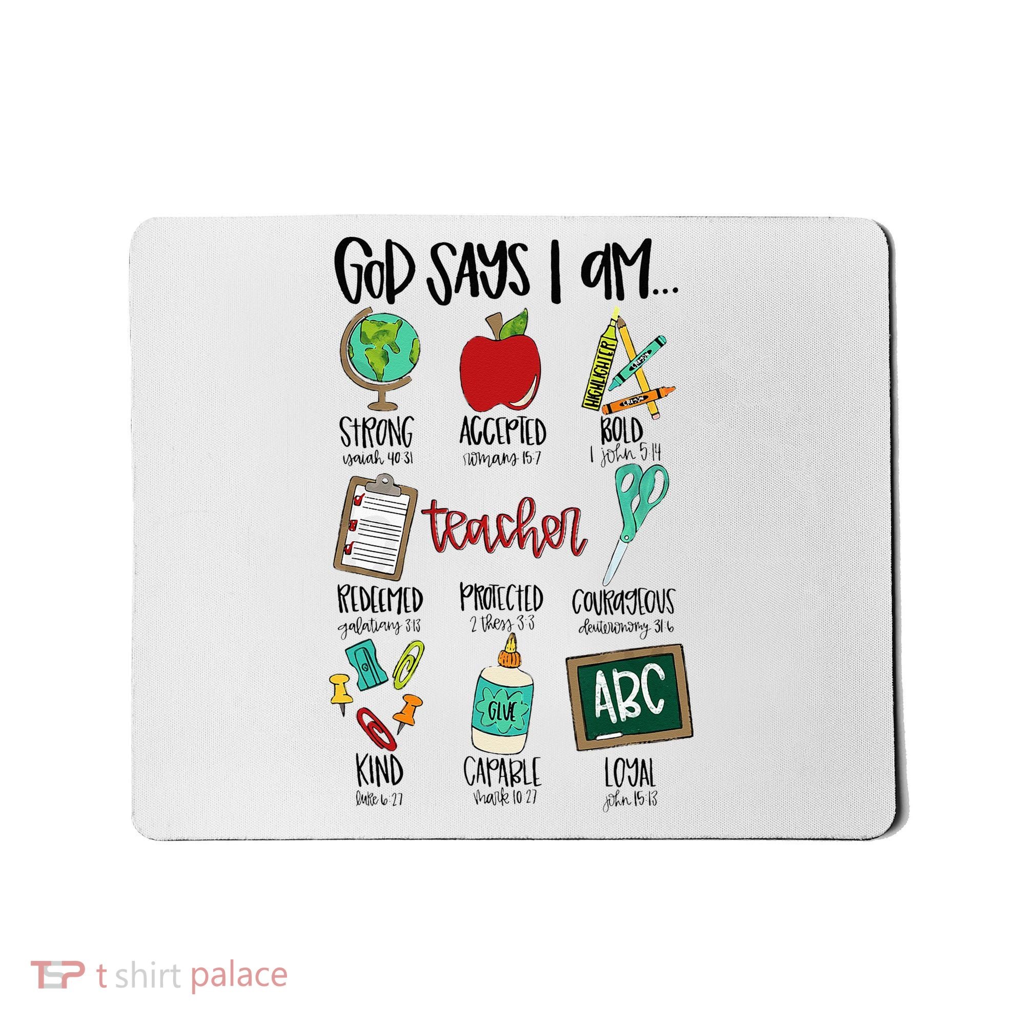 God Says I Am Teacher Mousepad