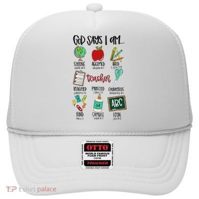 God Says I Am Teacher Hat