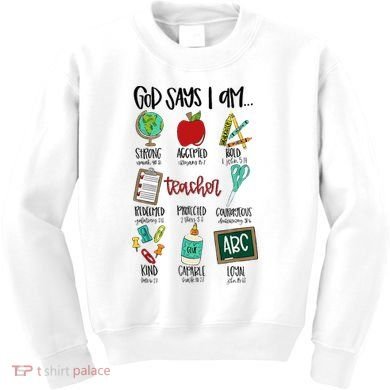 God Says I Am Teacher Kids Sweatshirt