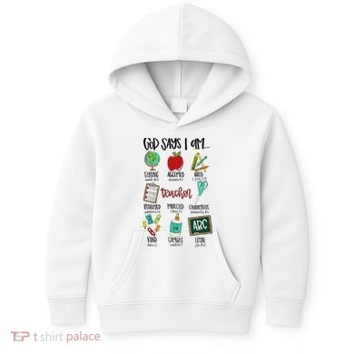 God Says I Am Teacher Kids Hoodie