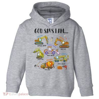 God Says I Am Cute Construction Christian Toddler Hoodie