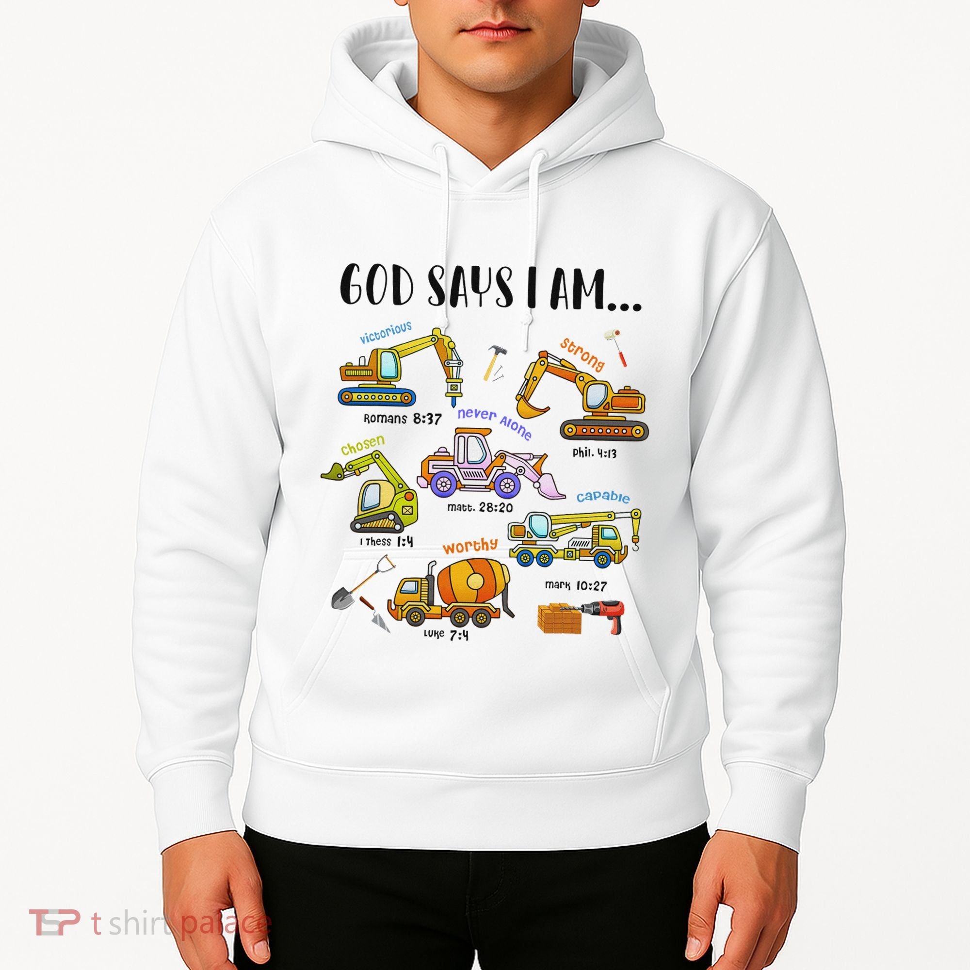 God Says I Am Cute Construction Christian Hoodie