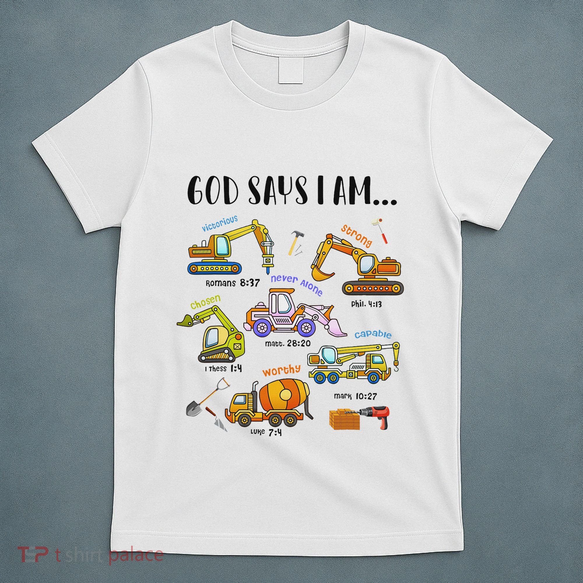 God Says I Am Cute Construction Christian T-Shirt