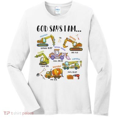 God Says I Am Cute Construction Christian Women's Long Sleeve Shirt
