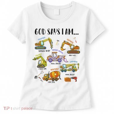 God Says I Am Cute Construction Christian Women's T-Shirt
