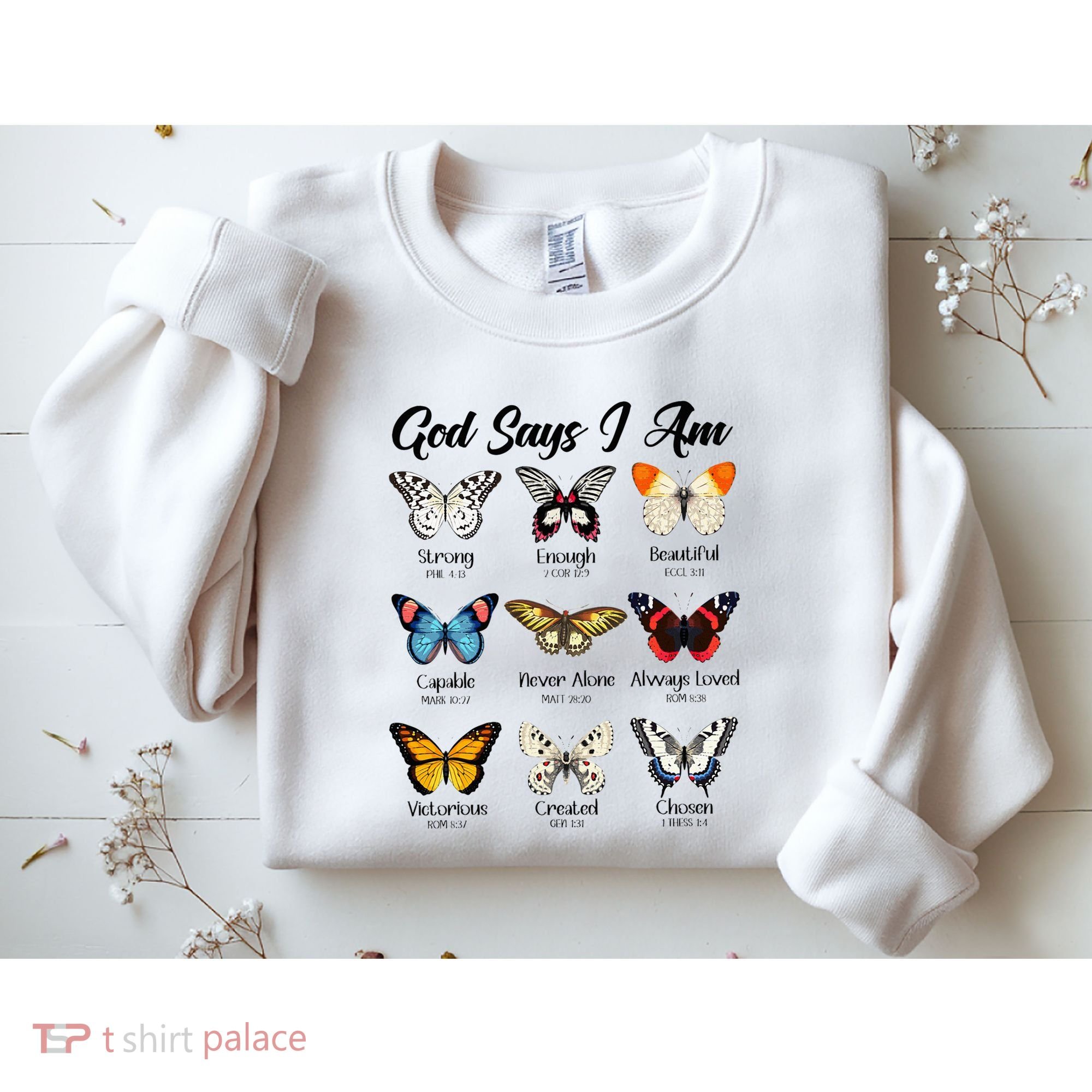 God Says I Am Butterfly Christian Jesus Lover Religious Sweatshirt