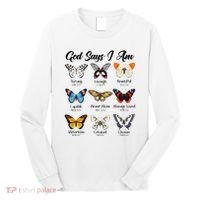God Says I Am Butterfly Christian Jesus Lover Religious Long Sleeve Shirt thumb 0