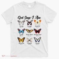 God Says I Am Butterfly Christian Jesus Lover Religious T-Shirt thumb 0