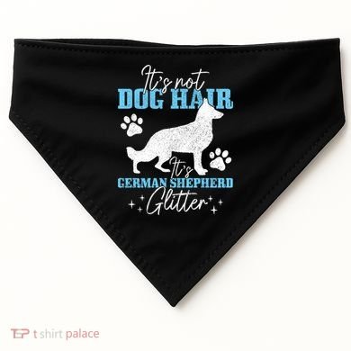 Ger Shepherd It's Not Dog Hair Ger Shepherd Glitter Gift USA-Made Doggie Bandana