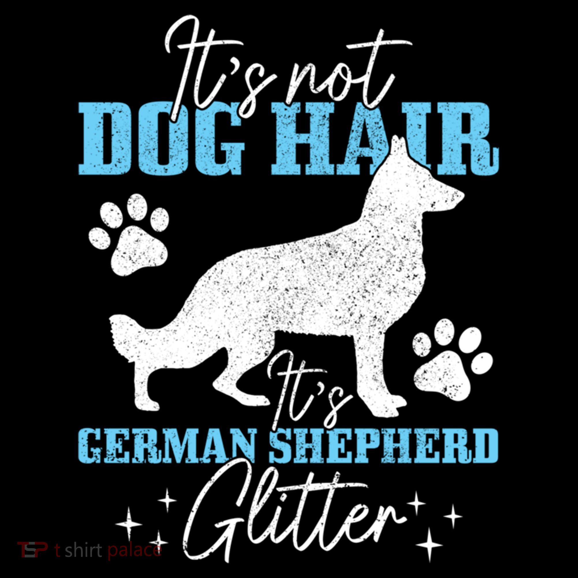 Ger Shepherd It's Not Dog Hair Ger Shepherd Glitter Gift Women's Hoodie